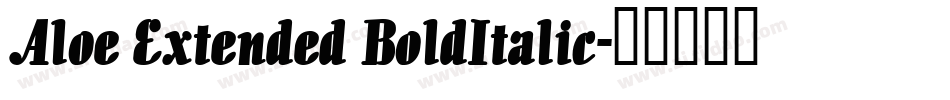 Aloe Extended BoldItalic字体转换